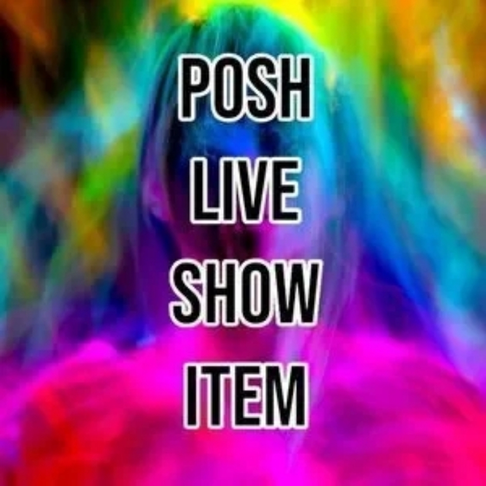 🤗POSH LIVE SHOW ITEM